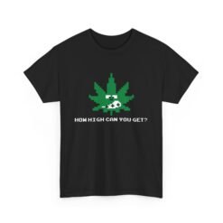 🕹️🌿 How High Can You Get? Unisex T-Shirt – Retro Vibes, Elevated Mindset
