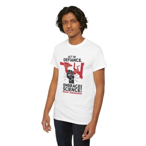 🔬✊ Act in Defiance, Embrace Science! Unisex T-Shirt – Knowledge is Power - Image 7