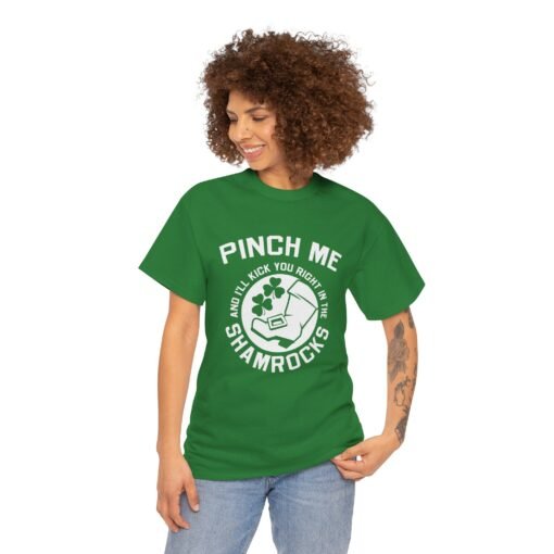 Pinch Me and I’ll Kick You Right in the Shamrocks Unisex T-Shirt – St. Paddy’s Day with Attitude - Image 2