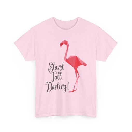 Stand Tall, Darling – Unisex T-Shirt - Image 19