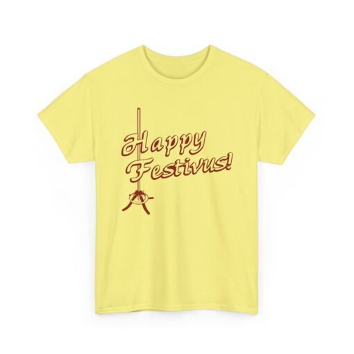 🎉🎄 Happy Festivus Unisex T-Shirt – For the Rest of Us! - Image 13