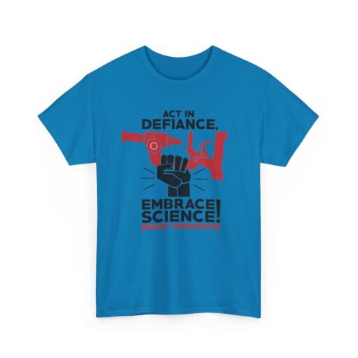 🔬✊ Act in Defiance, Embrace Science! Unisex T-Shirt – Knowledge is Power - Image 19