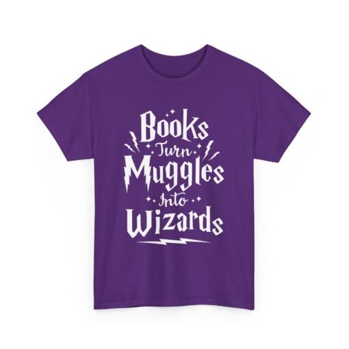 📚✨ Books Turn Muggles Into Wizards Unisex T-Shirt – Read More, Become Magical - Image 18