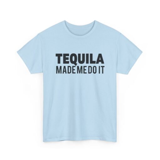 🌵👕 Tequila Made Me Do It Unisex T-Shirt – No Regrets, Just Reposado - Image 17