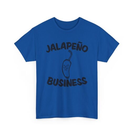 🌶😠 Jalapeño Business Unisex T-Shirt – Spicy Attitude, Extra Sass - Image 19