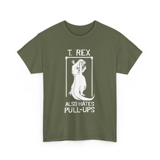 🦖 T. Rex Also Hates Pull-Ups Unisex T-Shirt – The Struggle Is Real - Image 14
