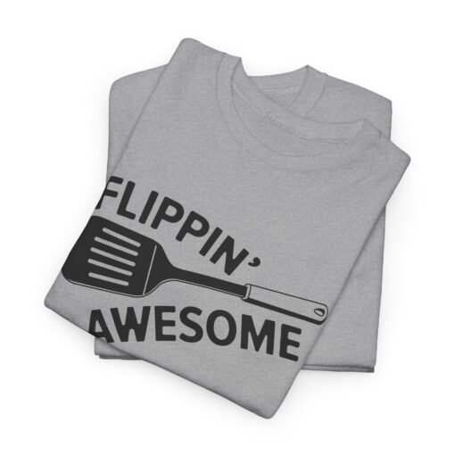 🍳👕 Flippin’ Awesome Unisex T-Shirt – Serve Looks & Laughs - Image 2
