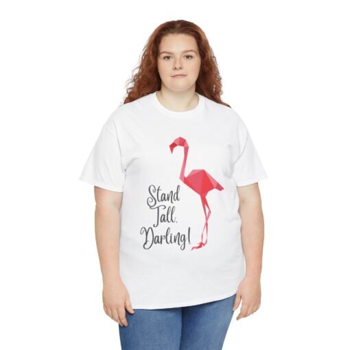 Stand Tall, Darling – Unisex T-Shirt - Image 6