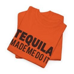Alternative view of 🌵👕 Tequila Made Me Do It Unisex T-Shirt – No Regrets, Just Reposado