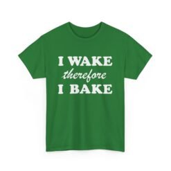 🌞🔥 I Wake Therefore I Bake Unisex T-Shirt – Morning Motivation, Elevated