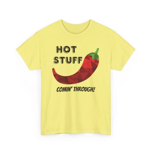 🌶️🔥 Hot Stuff Comin' Through! Unisex T-Shirt – Spicy, Bold, and Ready to Roll - Image 15