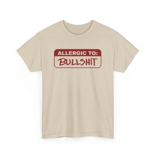 🚫🐂💩 Allergic to Bullshit Unisex T-Shirt – Zero Tolerance, 100% Sass - Image 12