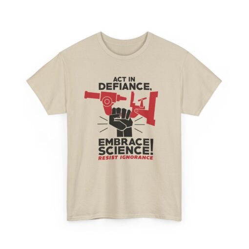 🔬✊ Act in Defiance, Embrace Science! Unisex T-Shirt – Knowledge is Power - Image 12