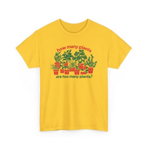 🪴🌿 How Many Plants Are Too Many? Unisex T-Shirt – Asking for a Friend - Image 17