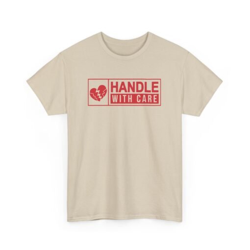 Handle With Care Unisex T-Shirt – Fragile But Fabulous - Image 11