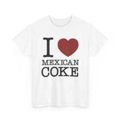 🇲🇽🥤 I Love Mexican Coke Unisex T-Shirt – Classic Flavor, Bold Statement