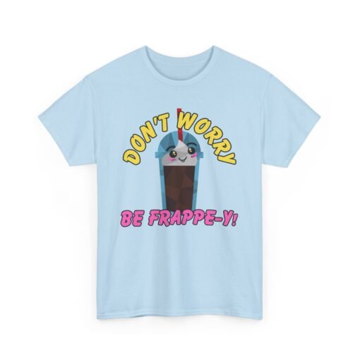🥤✨ Don’t Worry, Be-Frappe-y! Unisex T-Shirt – Sweet Style, Chilled Vibes - Image 15
