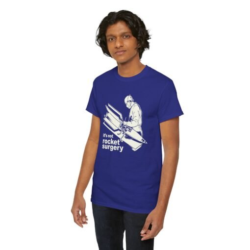 It’s Not Rocket Surgery – Unisex T-Shirt - Image 6