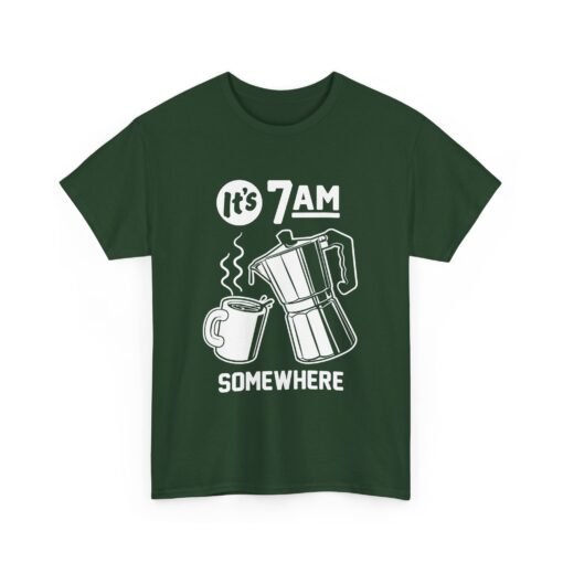 "It's 7 AM Somewhere" Coffee Lovers Unisex Tee - Image 13