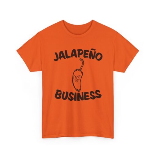 🌶😠 Jalapeño Business Unisex T-Shirt – Spicy Attitude, Extra Sass - Image 13