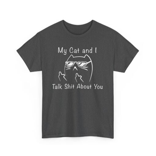 😼🕶 My Cat and I Talk Sh*t About You Unisex T-Shirt – Attitude with Whiskers - Image 16