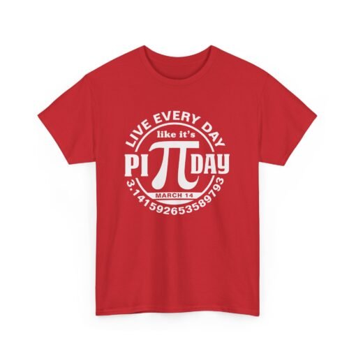 Slice of Life: Live Every Day Like It’s Pi Day Tee - Image 21