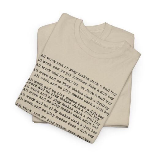 All Work No Play – The Shining-Inspired Unisex T-Shirt - Image 2