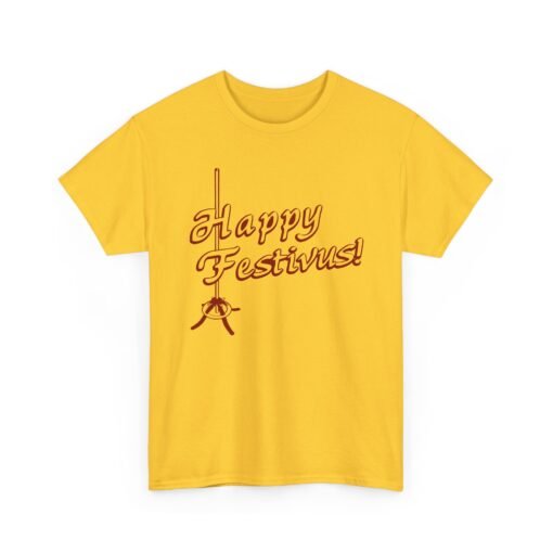 🎉🎄 Happy Festivus Unisex T-Shirt – For the Rest of Us! - Image 16