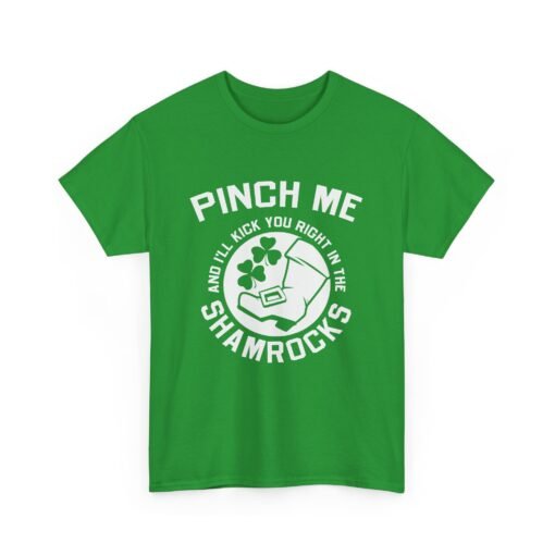 Pinch Me and I’ll Kick You Right in the Shamrocks Unisex T-Shirt – St. Paddy’s Day with Attitude - Image 15