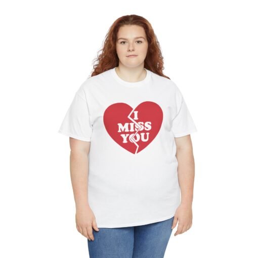 I Miss You Unisex T-Shirt – Heartfelt & Honest - Image 5