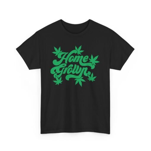 🌿🏡 Home Grown Unisex T-Shirt – Naturally Chill, Locally Lit - Image 10