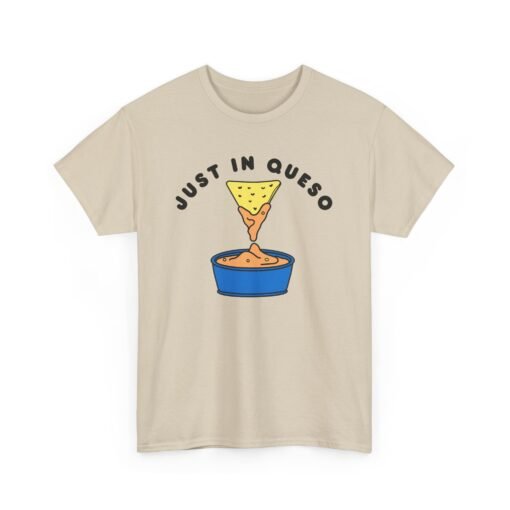 🧀🌶 Just In Queso Unisex T-Shirt – Always Ready to Dip - Image 12