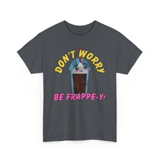 🥤✨ Don’t Worry, Be-Frappe-y! Unisex T-Shirt – Sweet Style, Chilled Vibes - Image 16