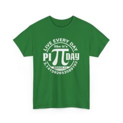 Slice of Life: Live Every Day Like It’s Pi Day Tee - Image 16