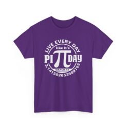 Slice of Life: Live Every Day Like It’s Pi Day Tee - Image 20
