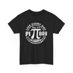 Slice of Life: Live Every Day Like It’s Pi Day Tee - Image 11