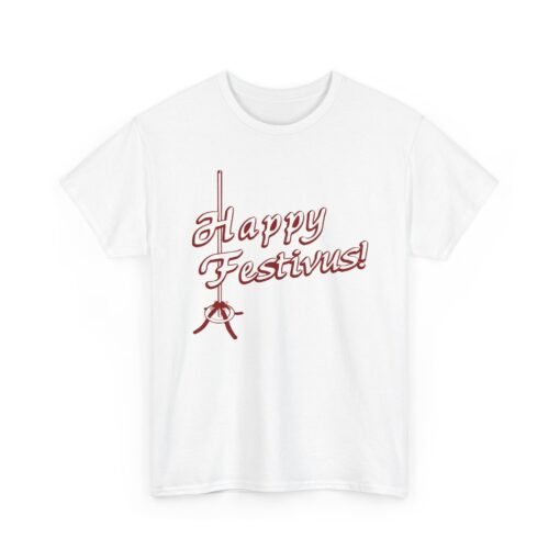 🎉🎄 Happy Festivus Unisex T-Shirt – For the Rest of Us! - Image 9