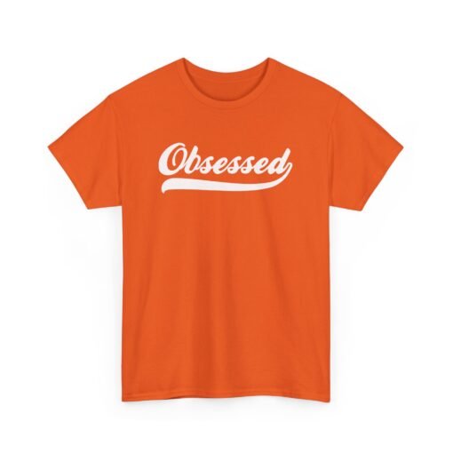 Obsessed Unisex T-Shirt – Wear Your Passion - Image 9