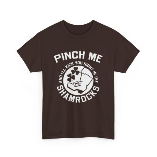 Pinch Me and I’ll Kick You Right in the Shamrocks Unisex T-Shirt – St. Paddy’s Day with Attitude - Image 11