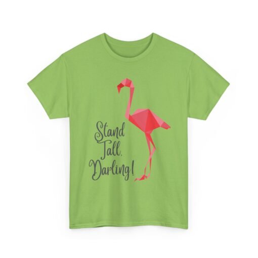 Stand Tall, Darling – Unisex T-Shirt - Image 17
