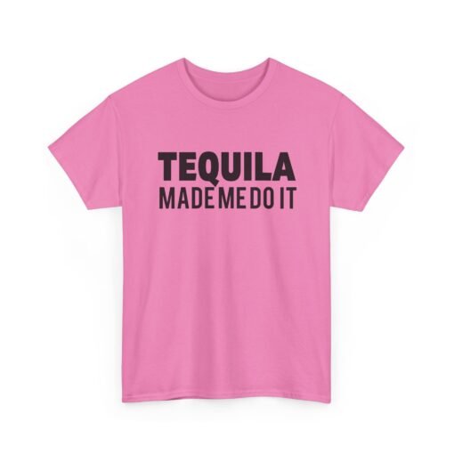 🌵👕 Tequila Made Me Do It Unisex T-Shirt – No Regrets, Just Reposado - Image 20
