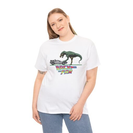 🦖🚗 Back Too Far Unisex T-Shirt – Oops, Wrong Era - Image 4