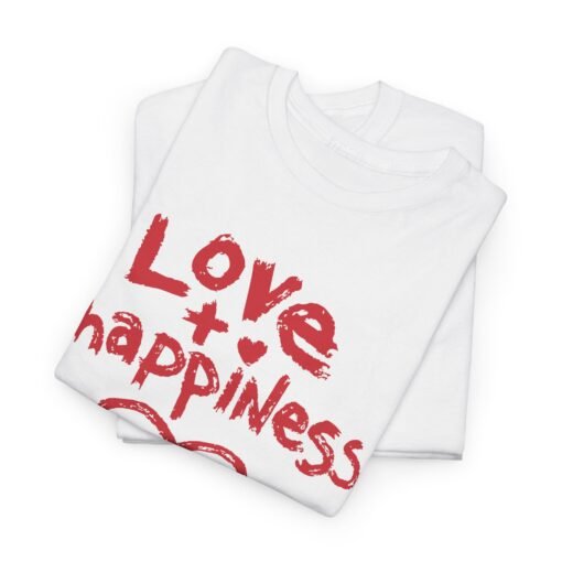 Love + Happiness Unisex T-Shirt – Feel-Good Vibes in Every Stitch - Image 2