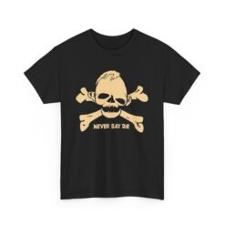 ☠️🏴☠️ Never Say Die Unisex T-Shirt – Goonies-Inspired Pirate Power