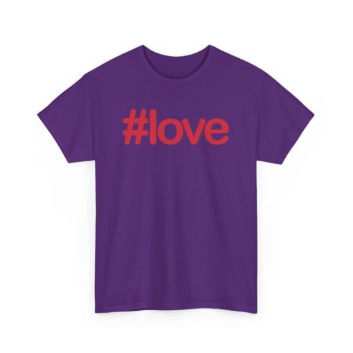 #LOVE Unisex T-Shirt – Hashtag Your Heart - Image 18
