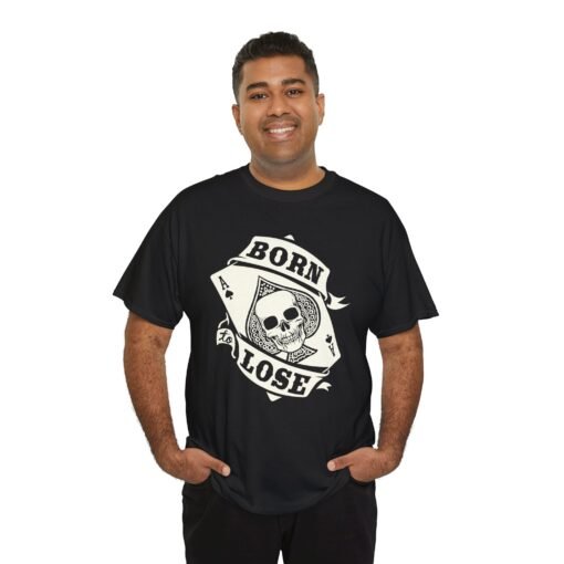 🖤♠️ Born To Lose Unisex T-Shirt – Ace of Attitude - Image 4