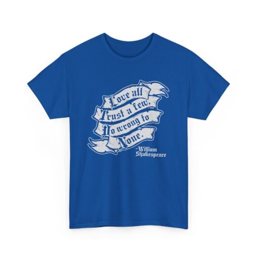 🎭❤️ Shakespeare Wisdom Unisex T-Shirt – "Love All, Trust a Few, Do Wrong To None" - Image 18