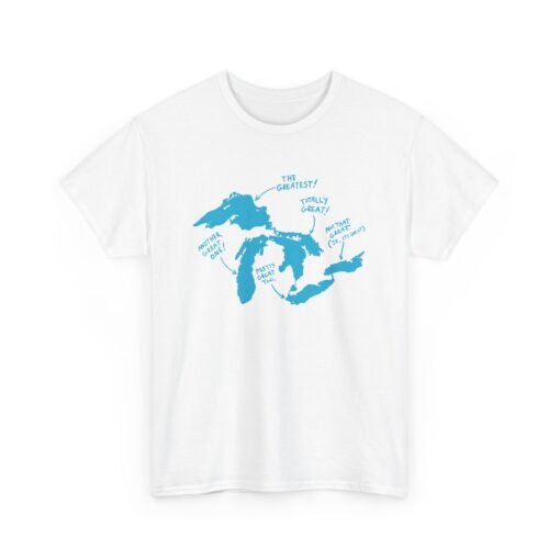 🌊👕 All Great Everything Unisex T-Shirt – Celebrate the Lakes, Label the Legends - Image 11