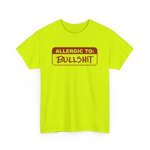 🚫🐂💩 Allergic to Bullshit Unisex T-Shirt – Zero Tolerance, 100% Sass - Image 20