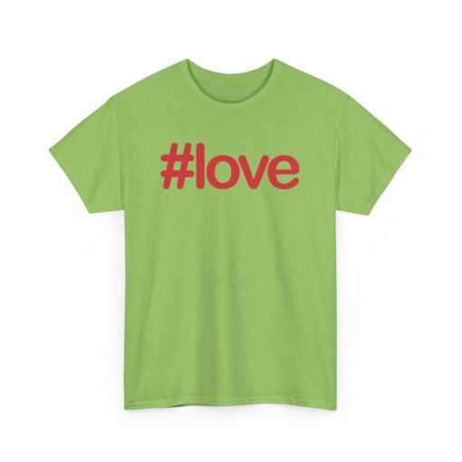#LOVE Unisex T-Shirt – Hashtag Your Heart - Image 15